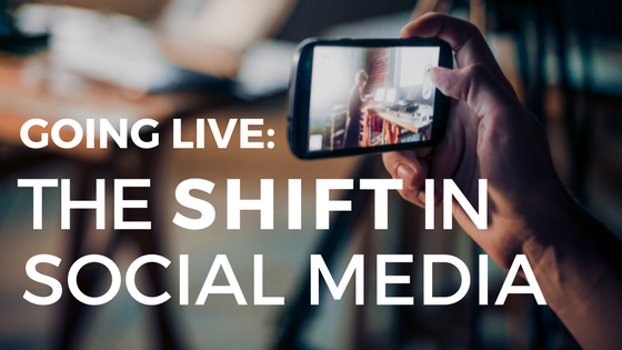 Going Live: The Shift in Social Media