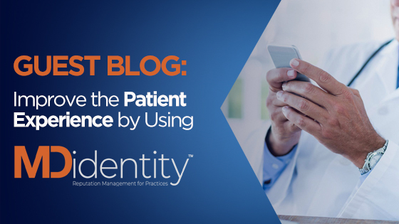 Guest Blog, Improve Patient Experience 