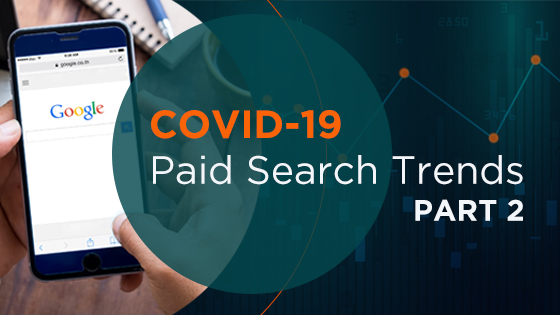 COVID_19 Paid Search Trends Part 2 
